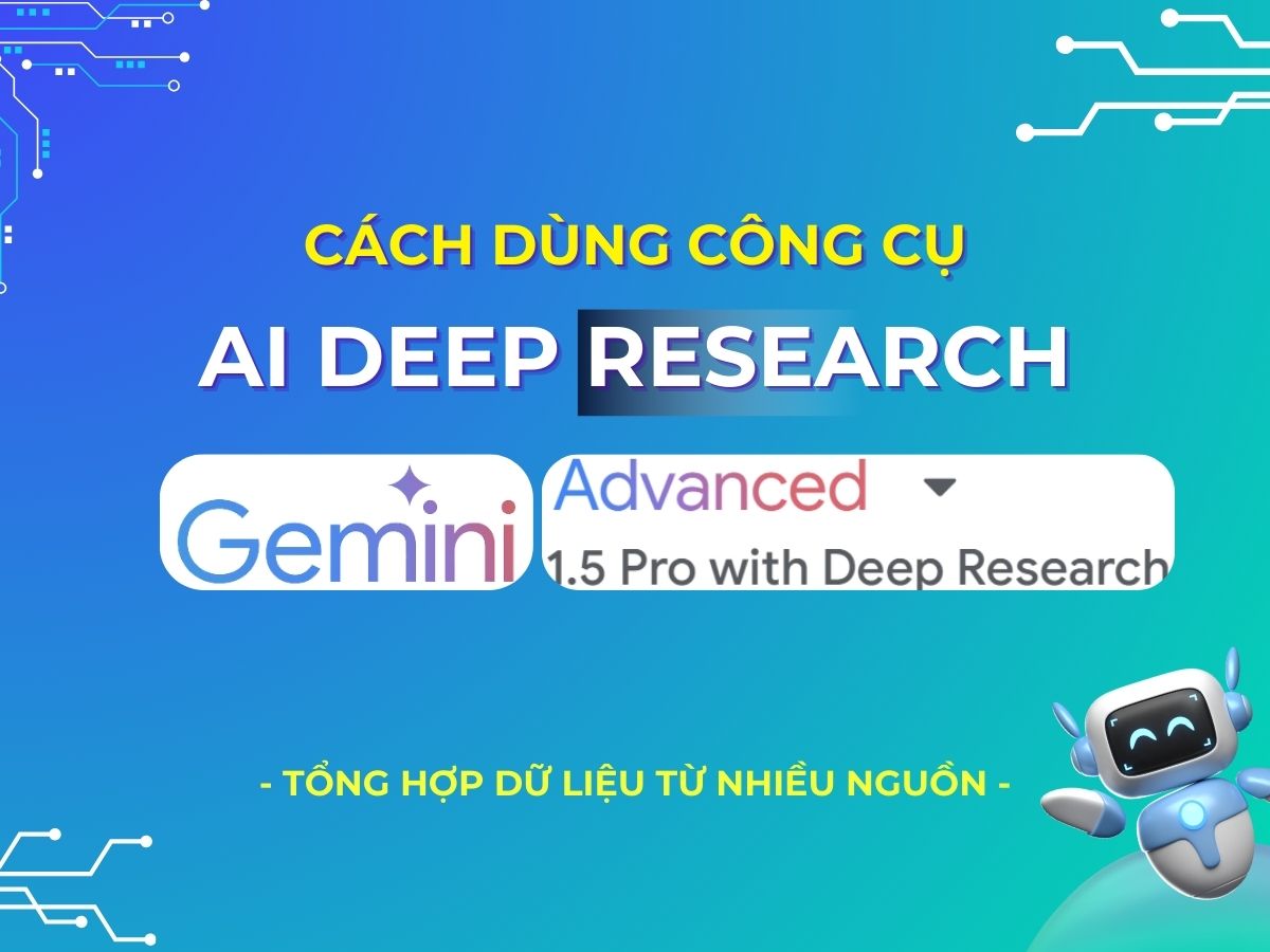 Cách dùng công cụ AI Deep Research từ Gemini Advanced